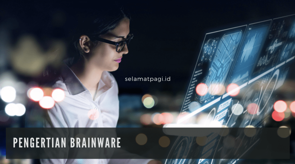 Pengertian Brainware