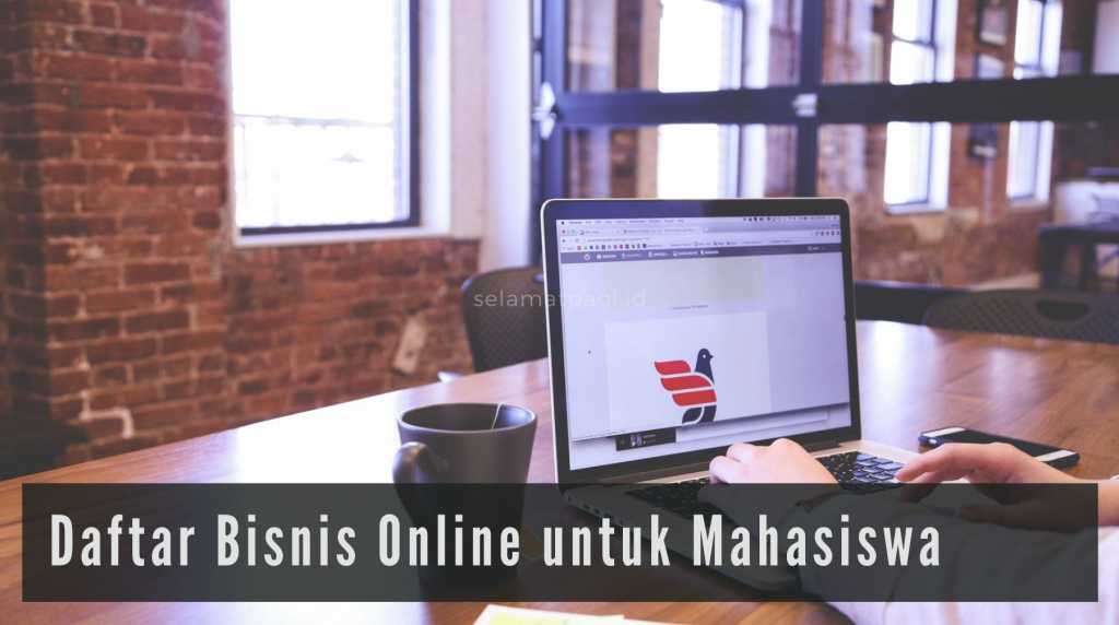 Daftar Bisnis Online untuk Mahasiswa