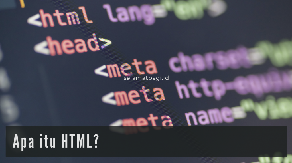 Apa itu HTML
