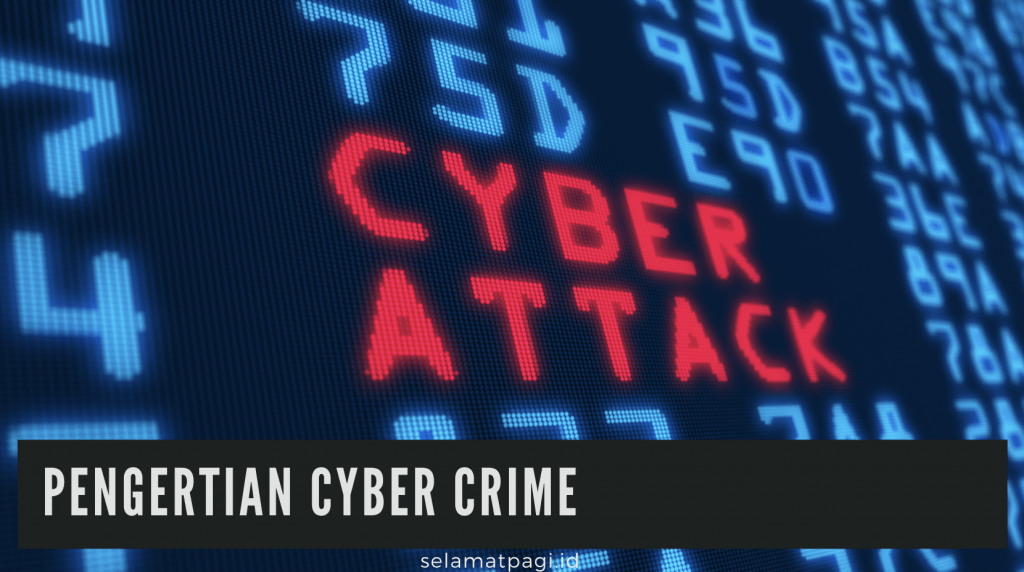 Pengertian Cyber Crime