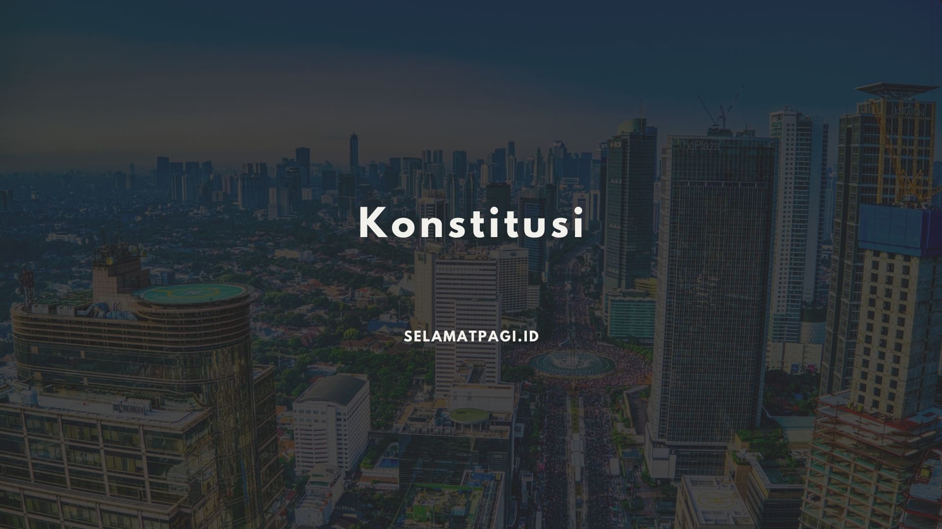 pengertian konstitusi pengertian konstitusi