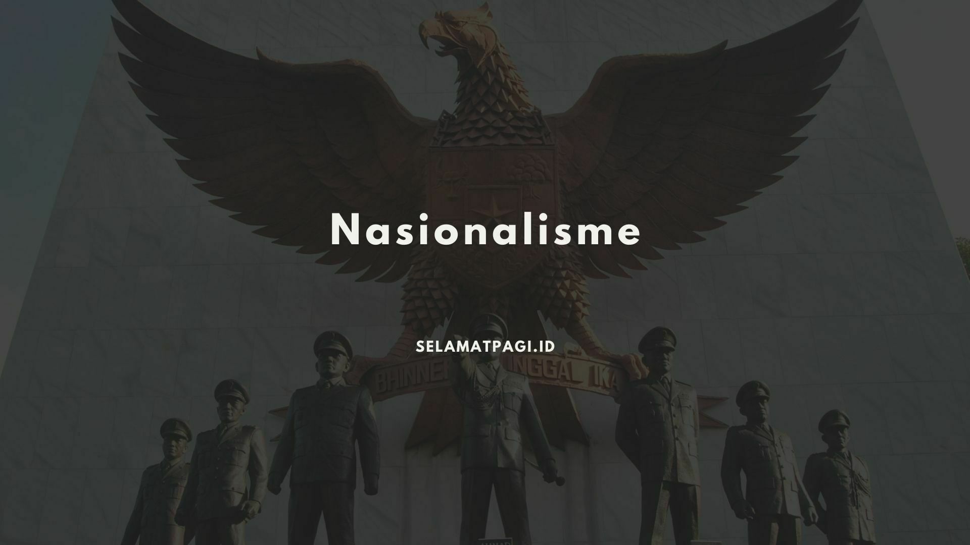 pengertian nasionalisme pengertian nasionalisme