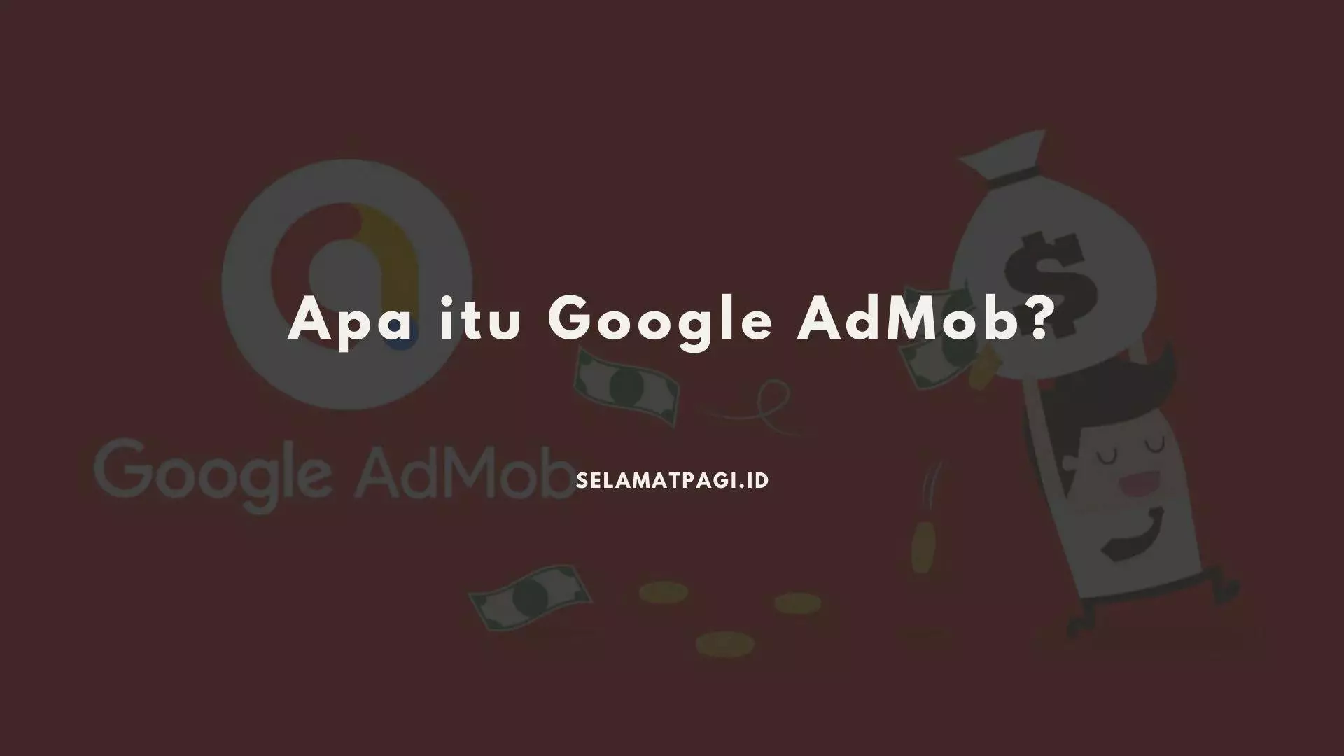 Pengertian Google AdMob