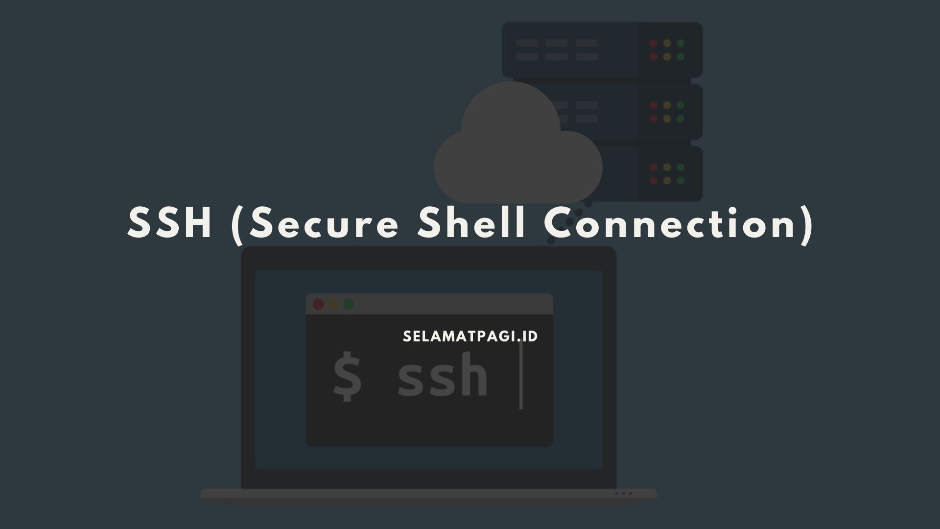 SSH (Secure Shell Connection)